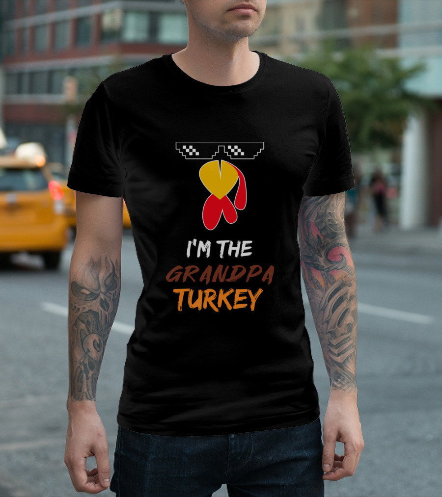I'm The Grandpa Turkey Family Group Matching T-Shirt