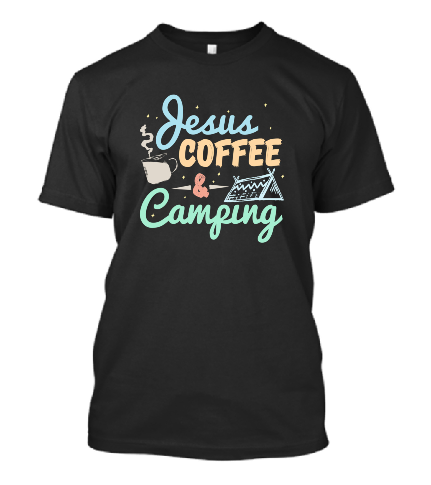 Jesus Coffee And Camping Tent And Mug T-Shirt