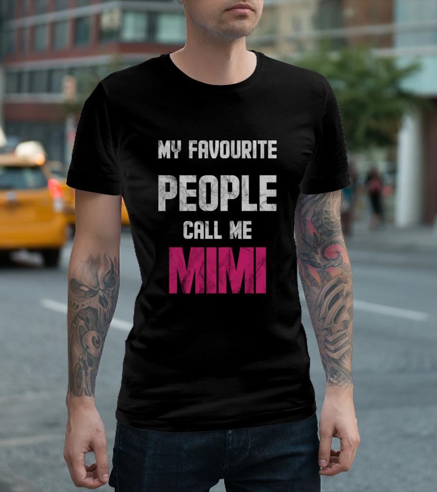 My Favourite People Call Me Mimi T-Shirt