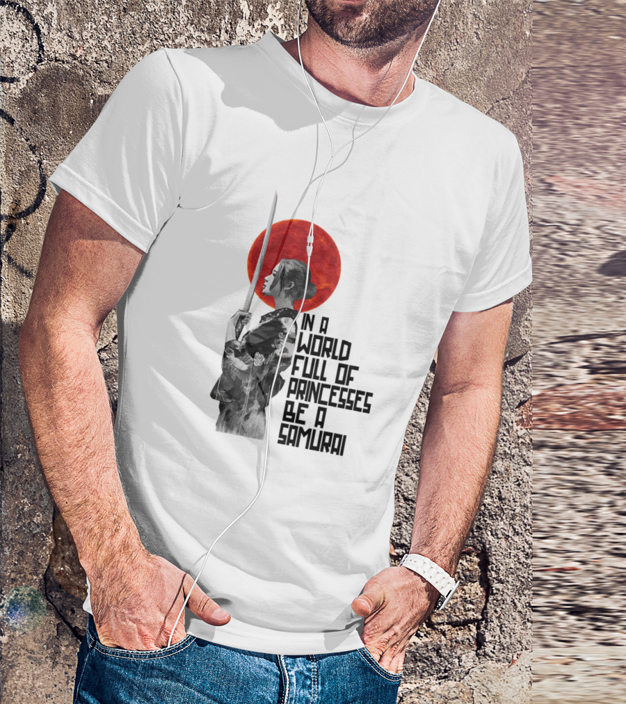 Red Moon In A World Full Of Princesses Be A Samurai T-Shirt