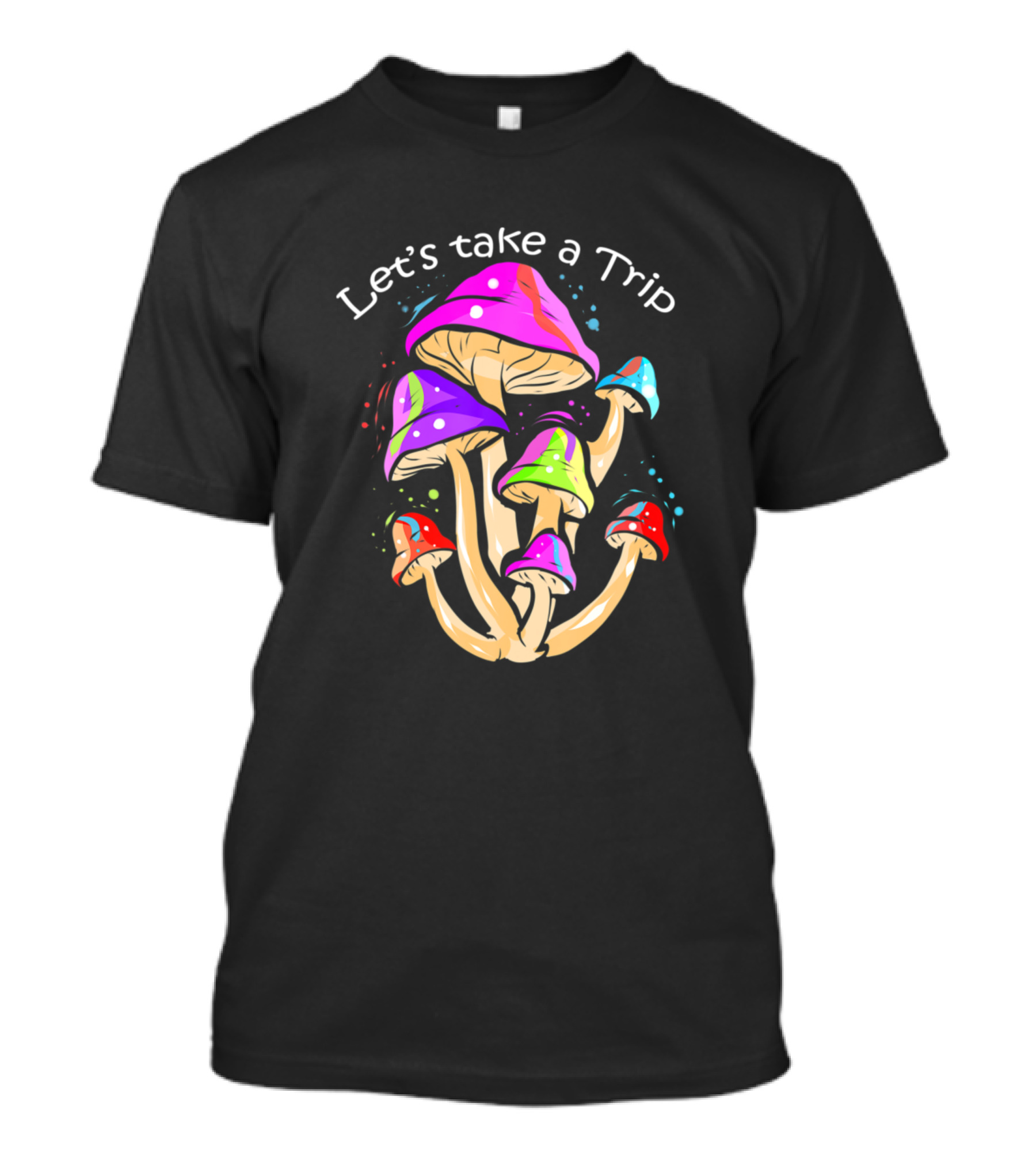 Let's Take A Trip Space Shroom Magic Mushroom T-Shirt