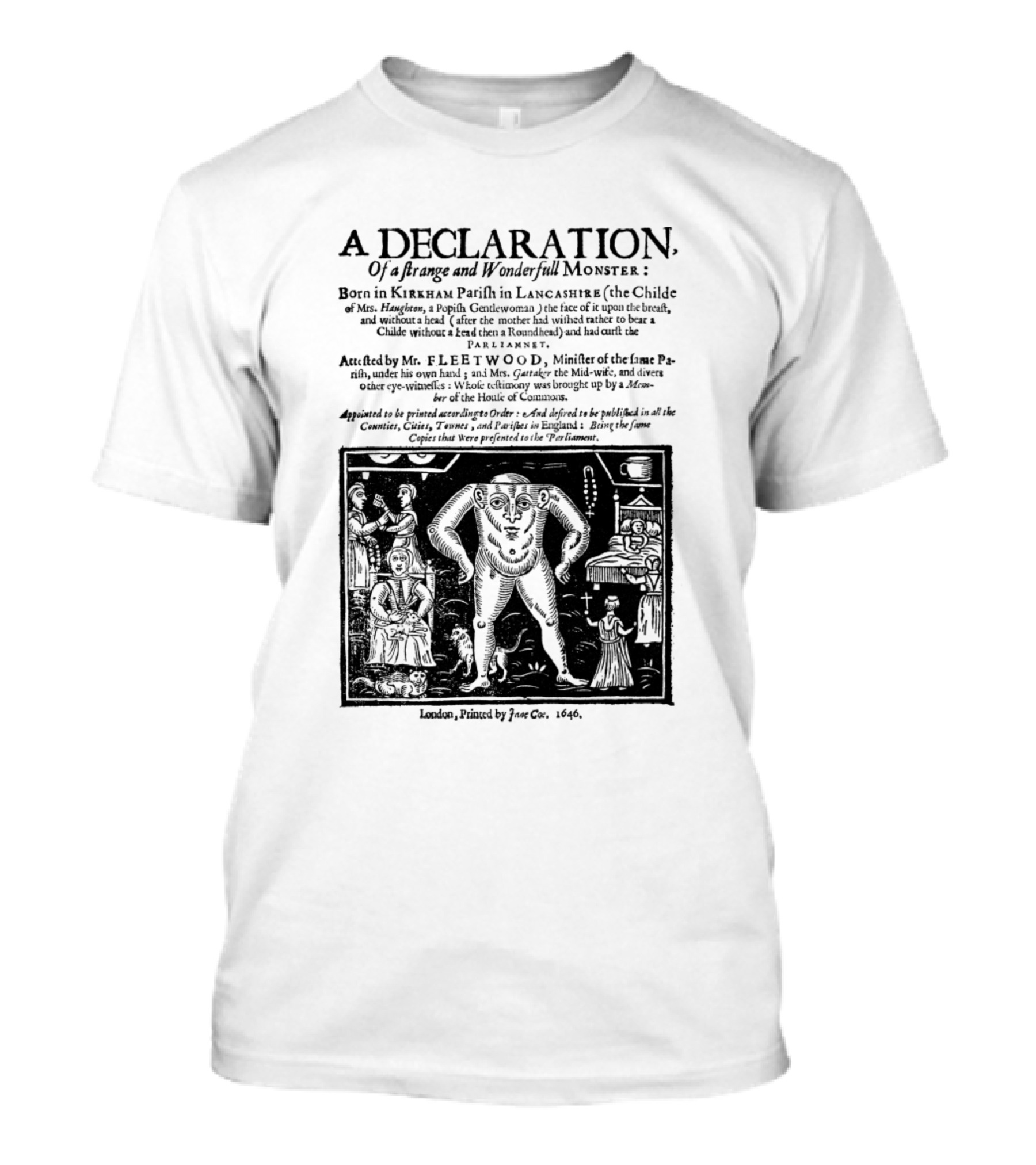 A Declaration Of A Strange And Wonderful Monster Born In Kirkham Parish In Lancashire 1640 Woodcut T-Shirt