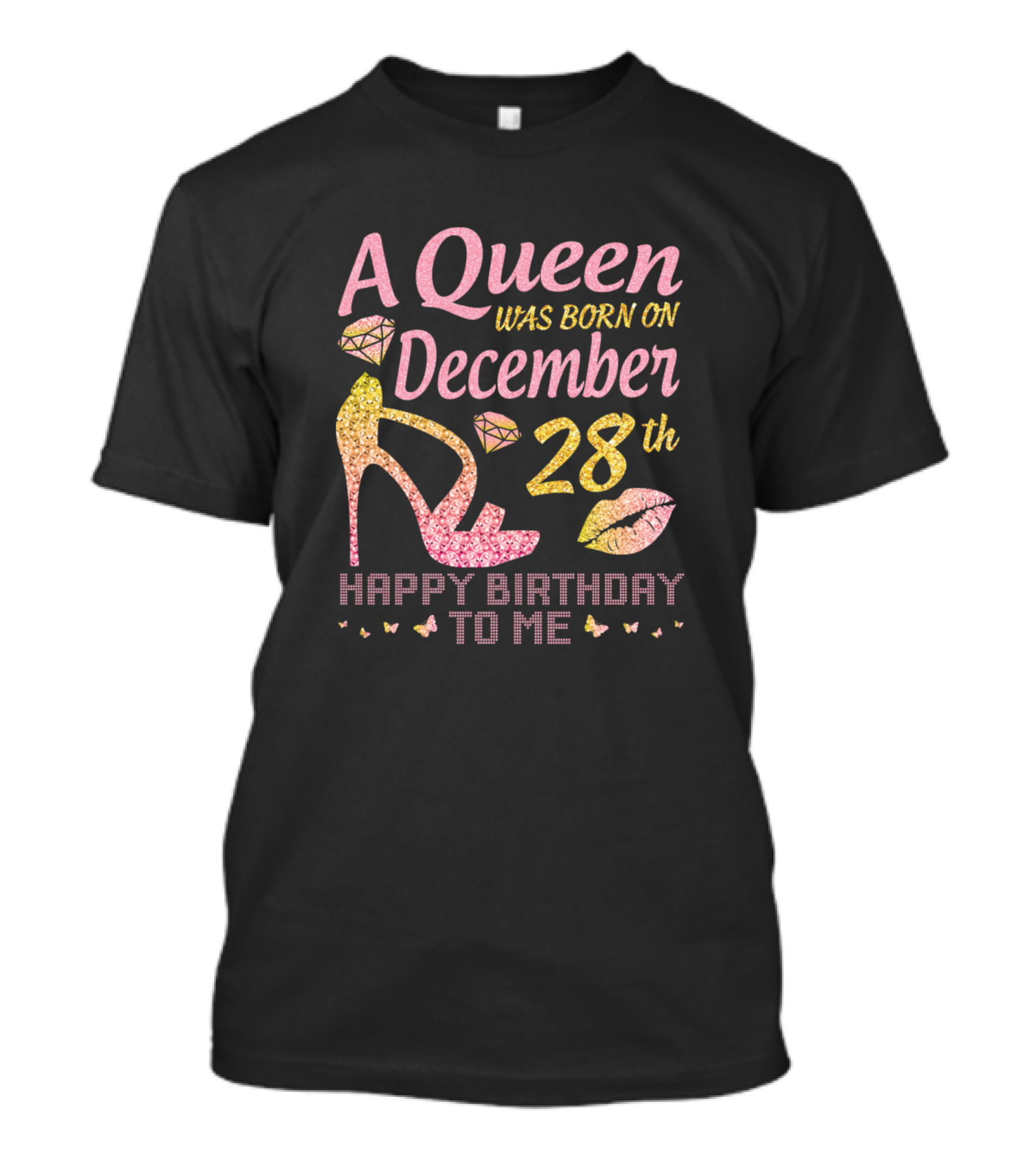 A Queen Was Born On December 28th Happy Birthday To Me With Diamond High Heel And Kiss Icons T-Shirt