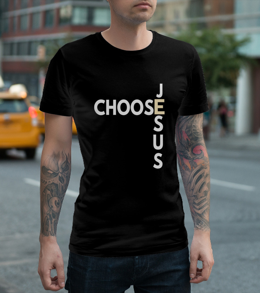 CHOOSE JESUS Christian Cross T-Shirt
