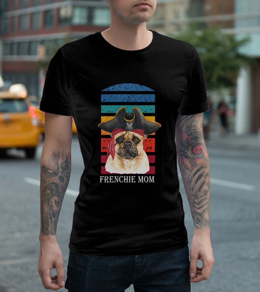 Frenchie Mom Pirate Bulldog T-Shirt