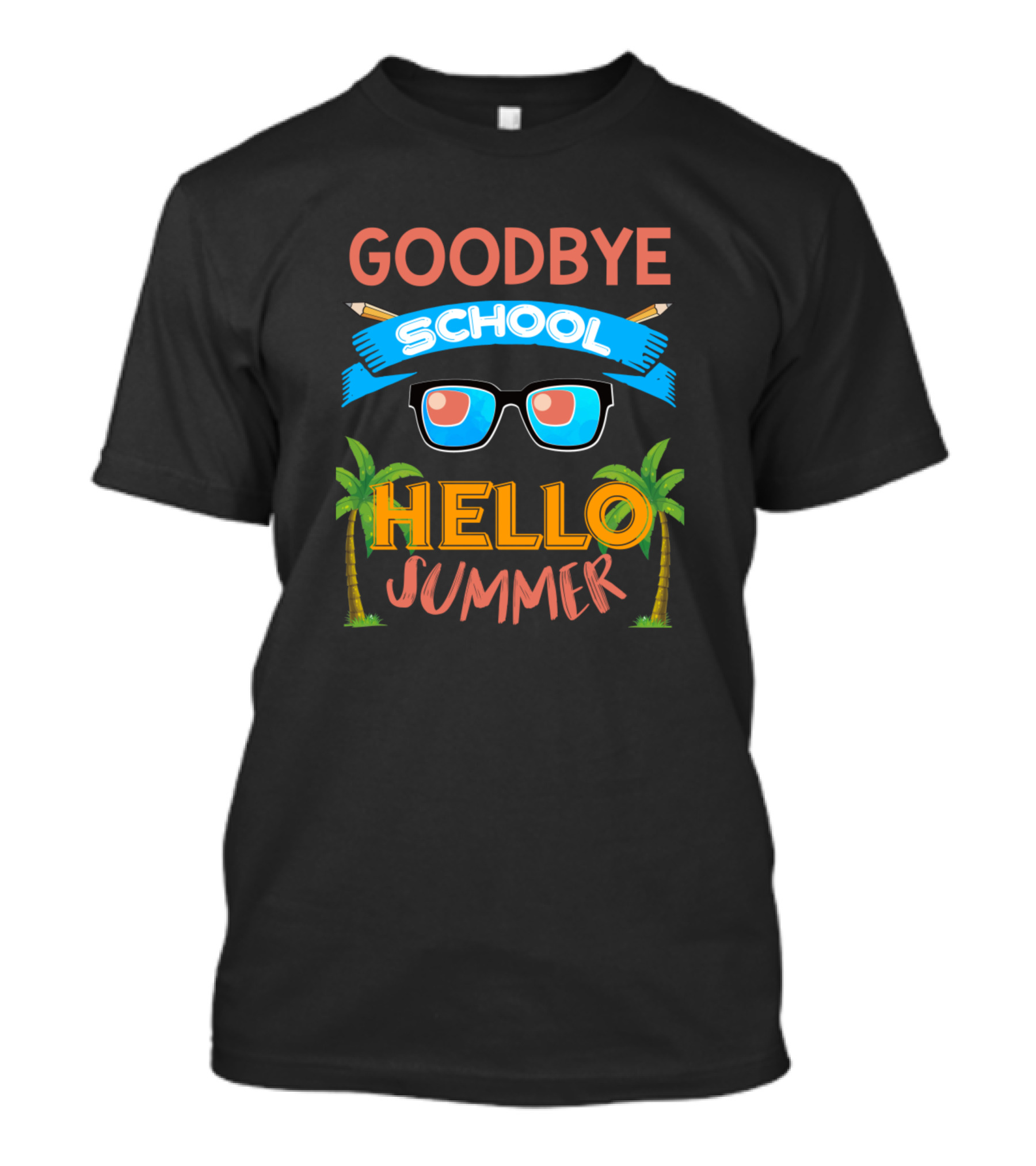 Goodbye School Hello Summer Sunglasses And Palm Trees T-Shirt