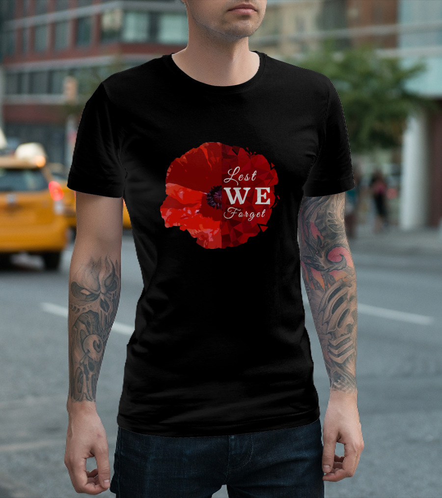 Lest We Forget Memorial Day Remembrance Day Poppy T-Shirt
