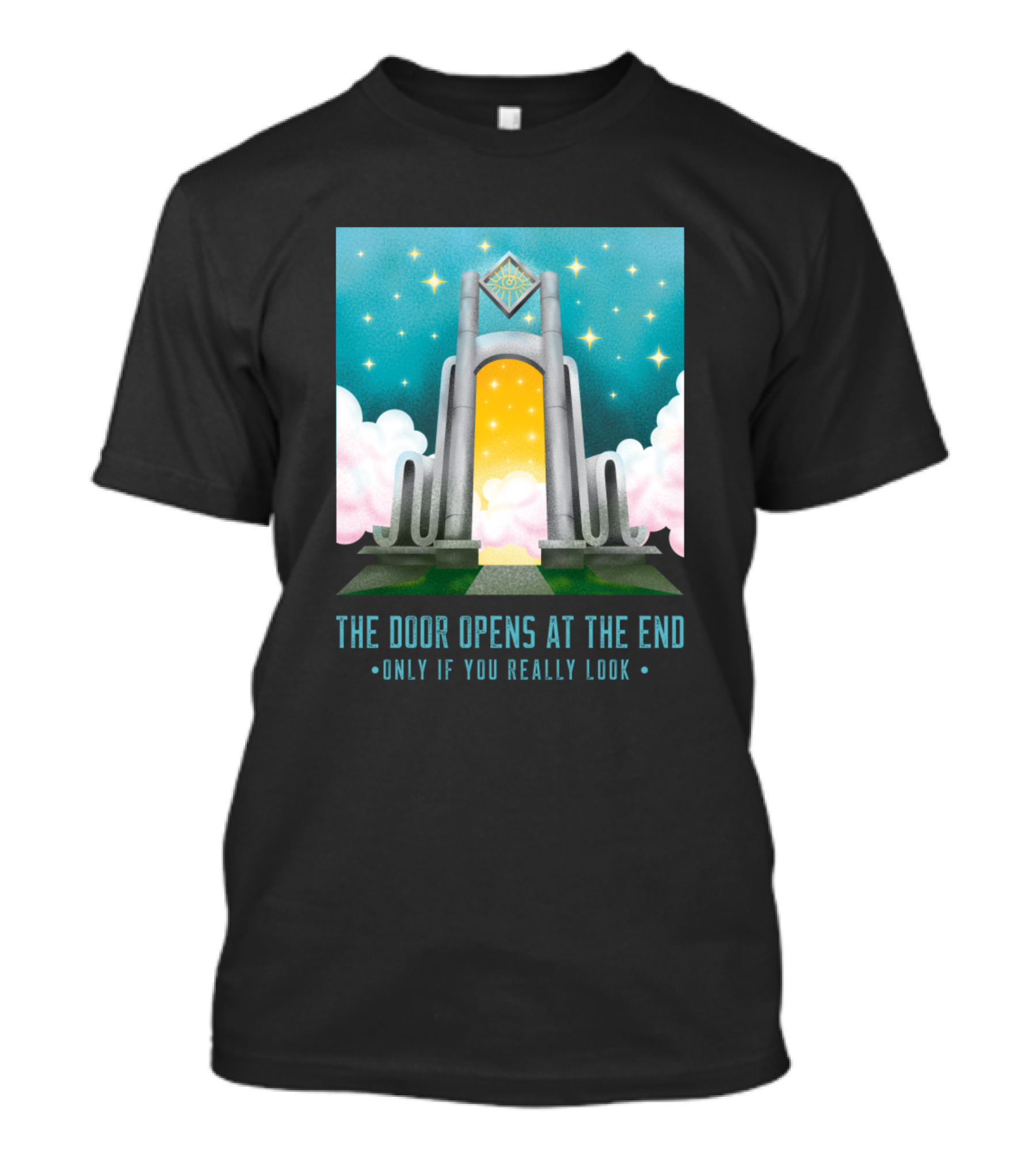The Door Opens At The End Amidst Stars And Clouds Only If You Really Look T-Shirt