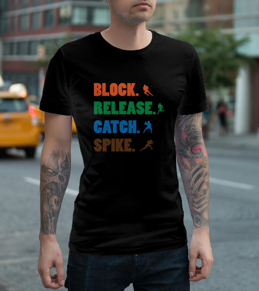 BLOCK RELEASE CATCH SPIKE Football Actions T-Shirt