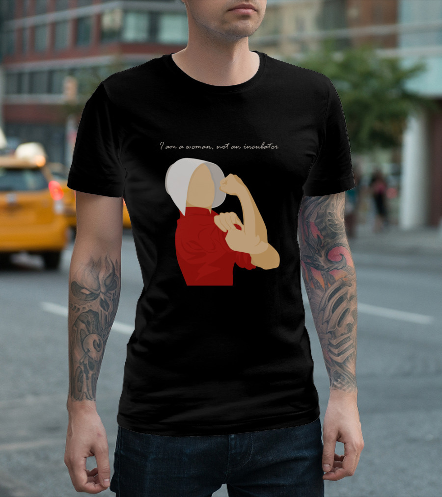 I Am A Woman Not An Incubator Handmaid's Tale Empowerment Iconic Pose T-Shirt