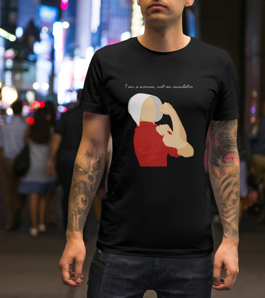 I Am A Woman Not An Incubator Handmaid's Tale Empowerment Iconic Pose T-Shirt