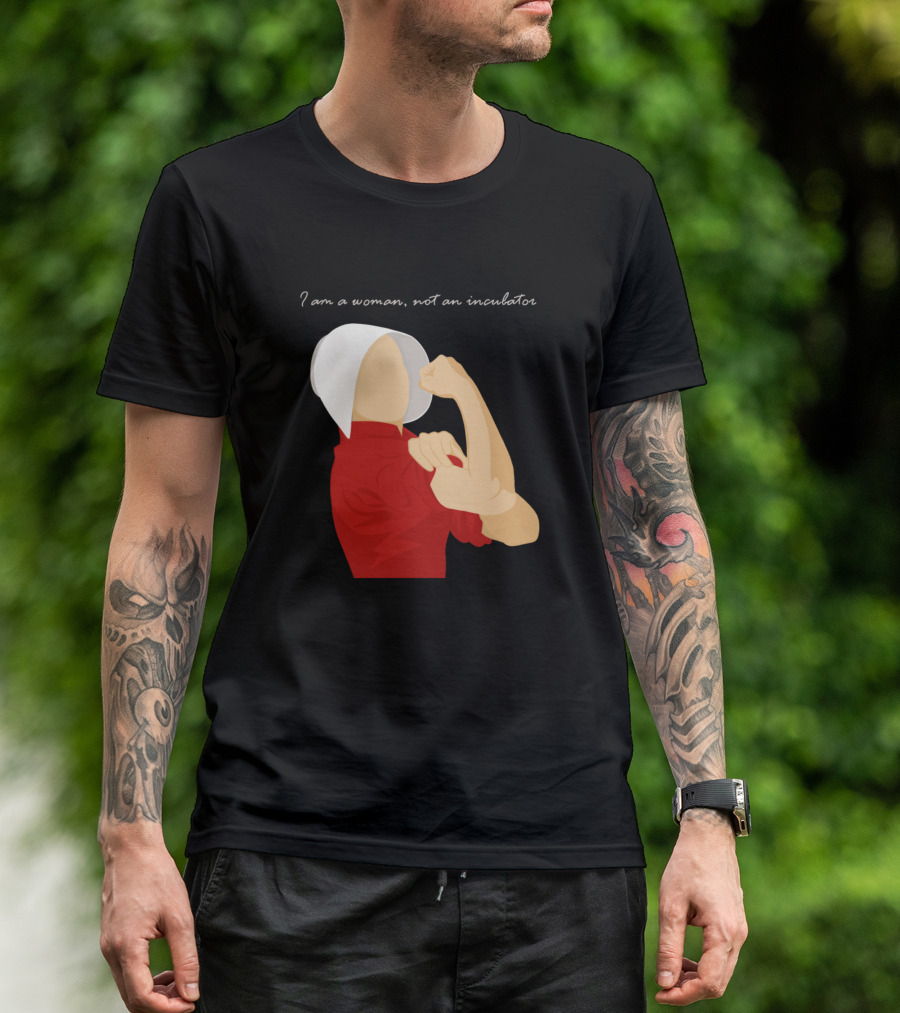 I Am A Woman Not An Incubator Handmaid's Tale Empowerment Iconic Pose T-Shirt