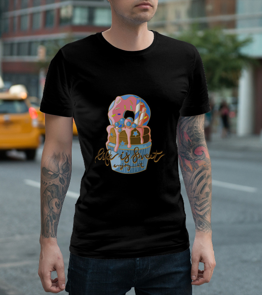 Life Is Sweet Enjoy It Cupcake Donut Delight T-Shirt
