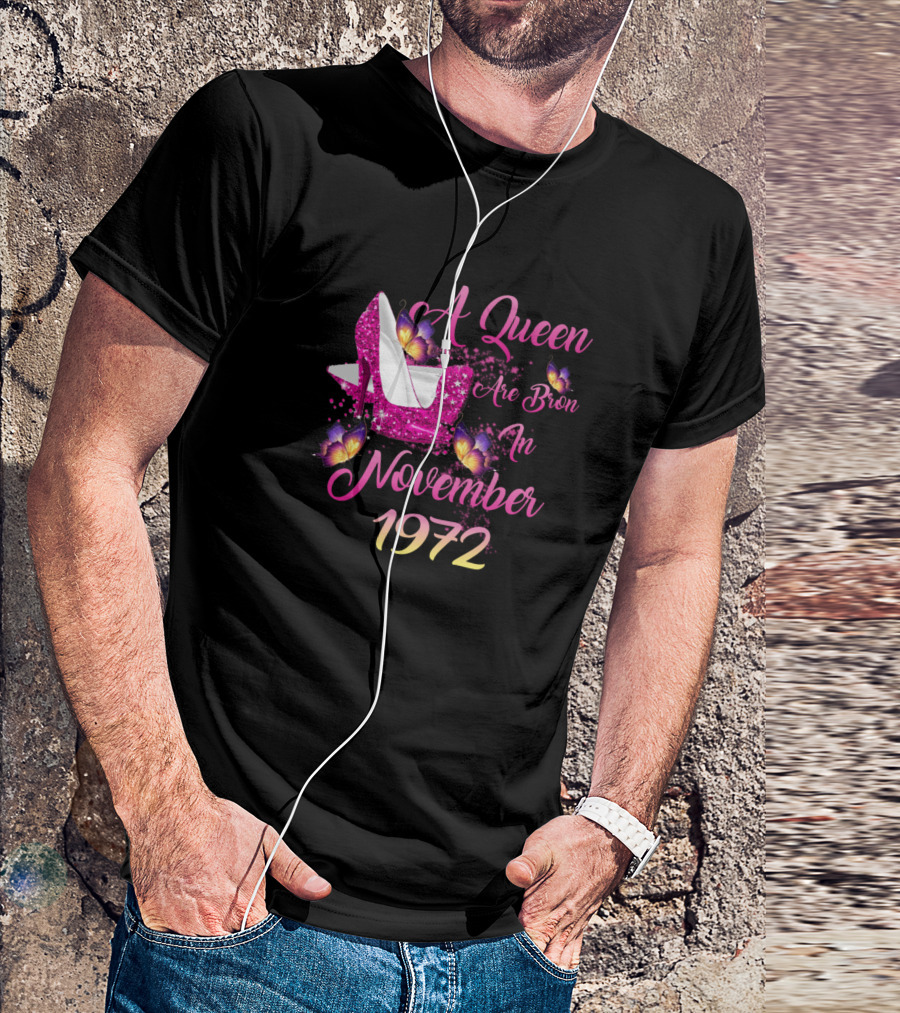 A Queen Are Born In November 1972 Pink Glitter Heels Butterfly Birthday T-Shirt
