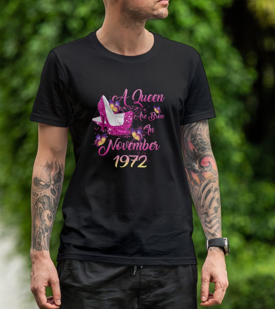 A Queen Are Born In November 1972 Pink Glitter Heels Butterfly Birthday T-Shirt