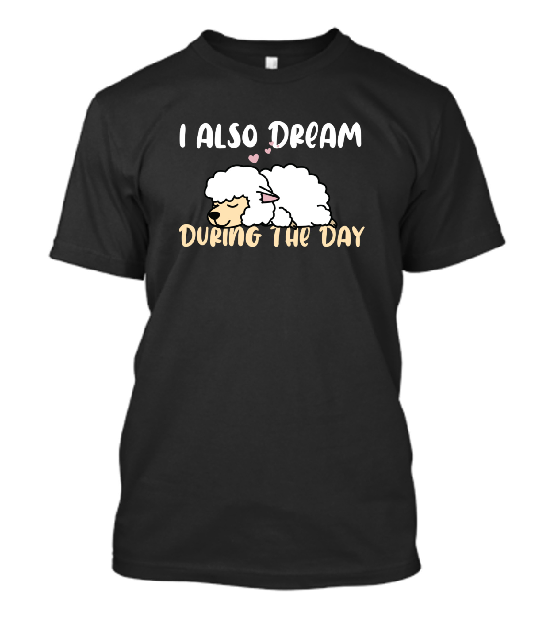 I Also Dream During The Day Sweet Sleeping Sheep T-Shirt