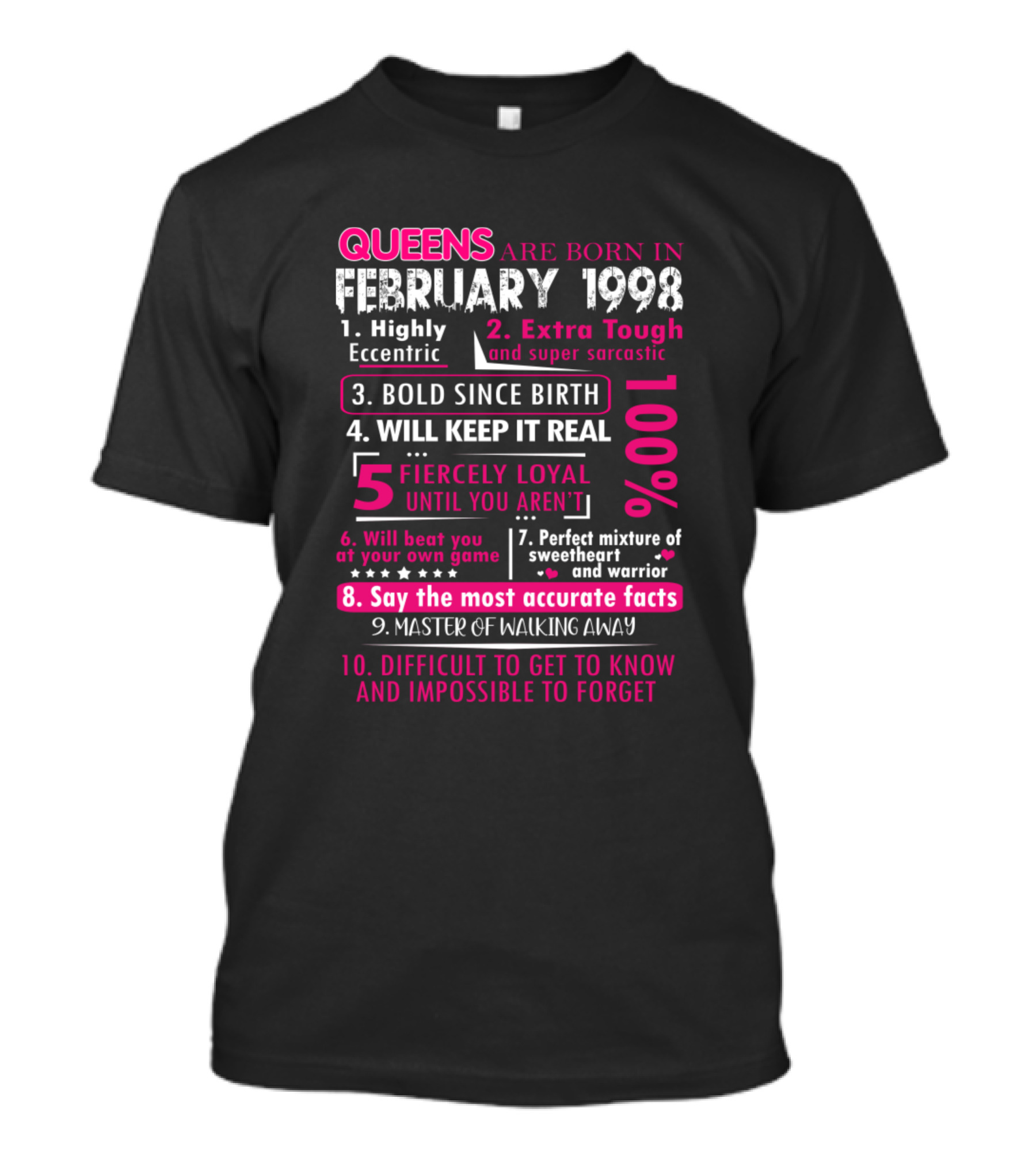 Queens Are Born In February 1998 Bold Fiercely Loyal Perfect Sweetheart And Warrior T-Shirt