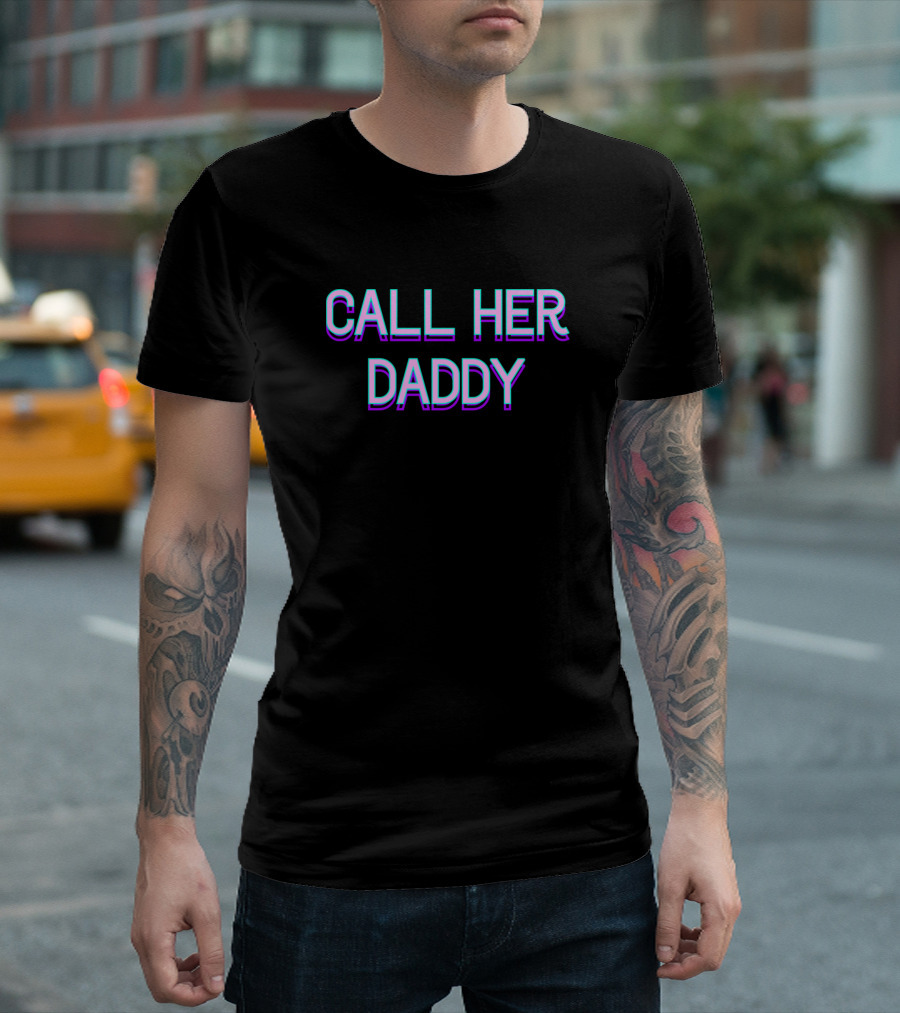 CALL HER DADDY Podcast Merchandise Neon Text T-Shirt