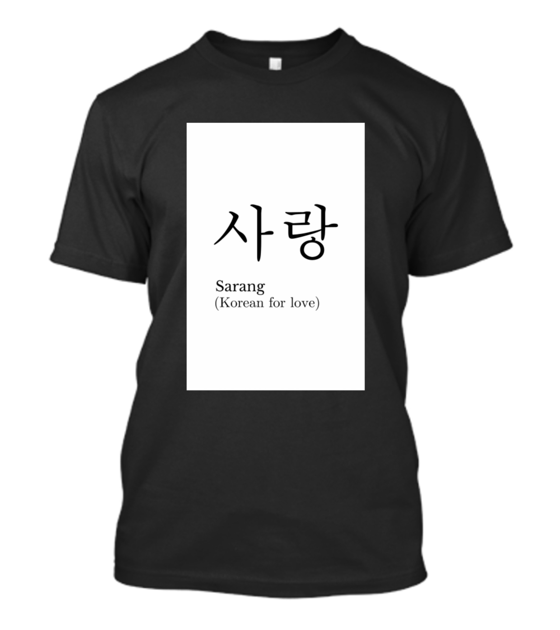 Sarang 사랑 Korean For Love T-Shirt