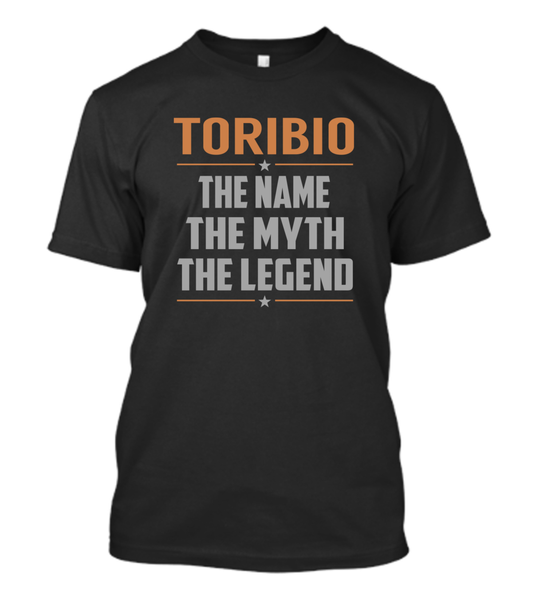 Toribio The Name The Myth The Legend T-Shirt