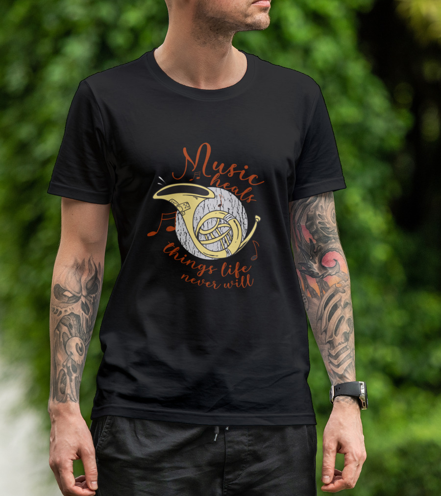 Music Heals Things Life Never Will Saxophone For Brass Music Fans T-Shirt