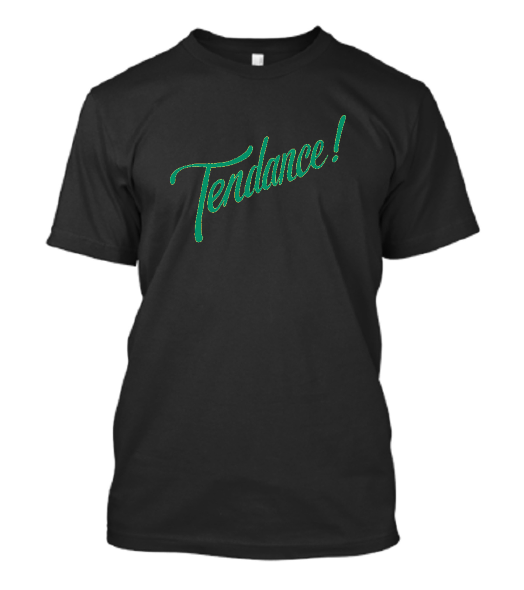 Tendance Lettering Typography Text Arts Quotes Green Script T-Shirt