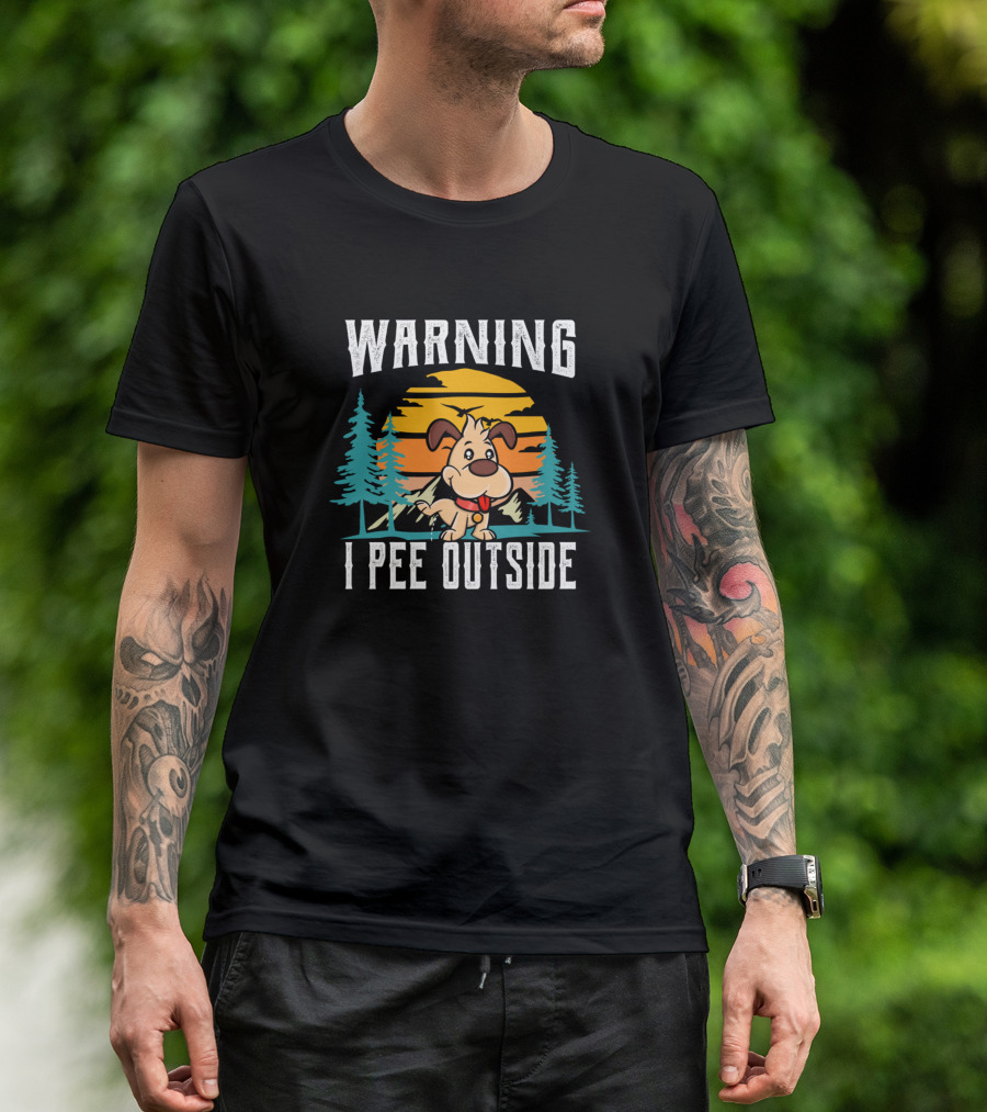 Warning I Pee Outside Funny Dog Camping Outdoor Sunset Forest Scene T-Shirt