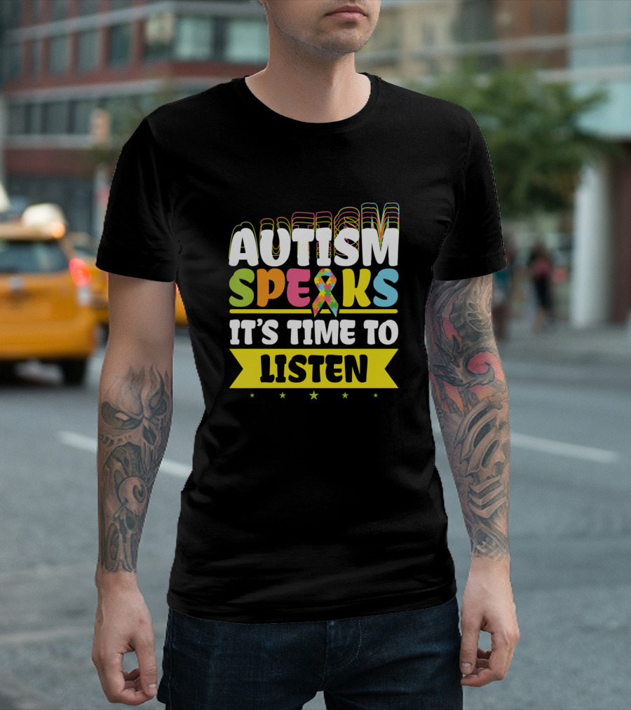 Autism Speaks It's Time To Listen Awareness T-Shirt