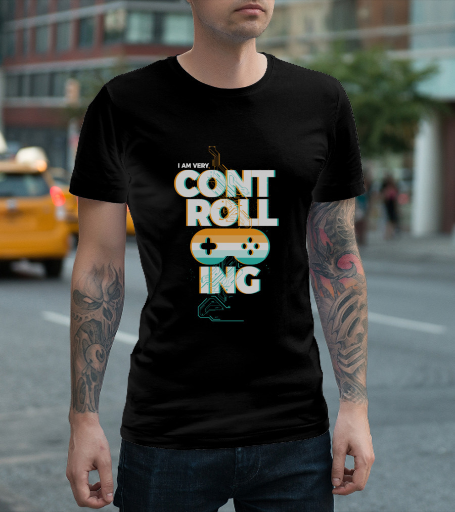 I Am Very Controlling Gamer Controller Circuit T-Shirt