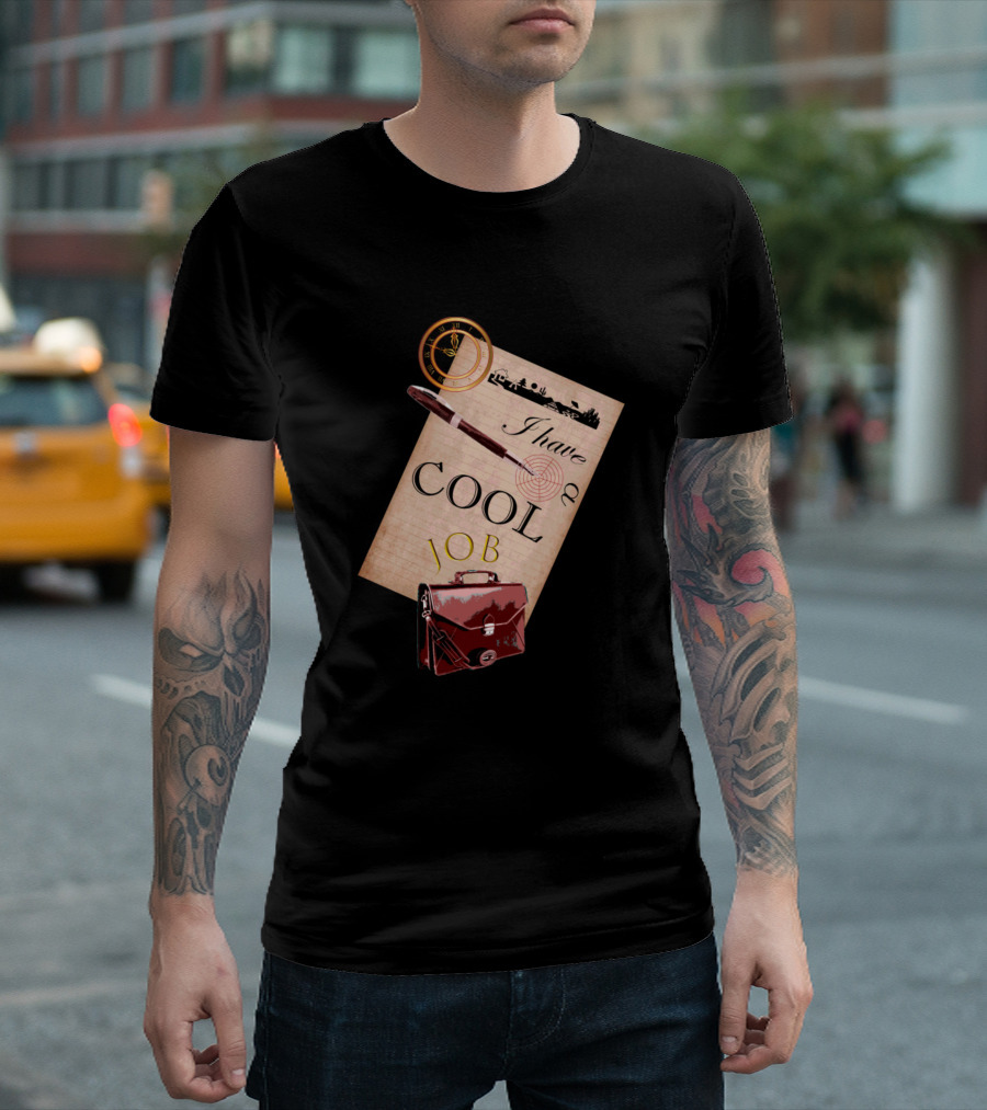 I Have A Cool Job Notebook Compass Pen Briefcase T-Shirt