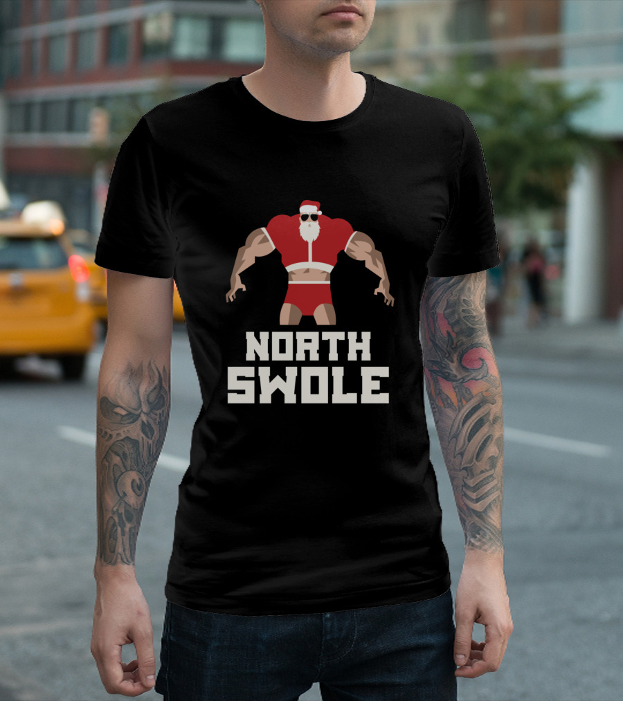 North Swole Muscle Santa Christmas Gym Fitness T-Shirt