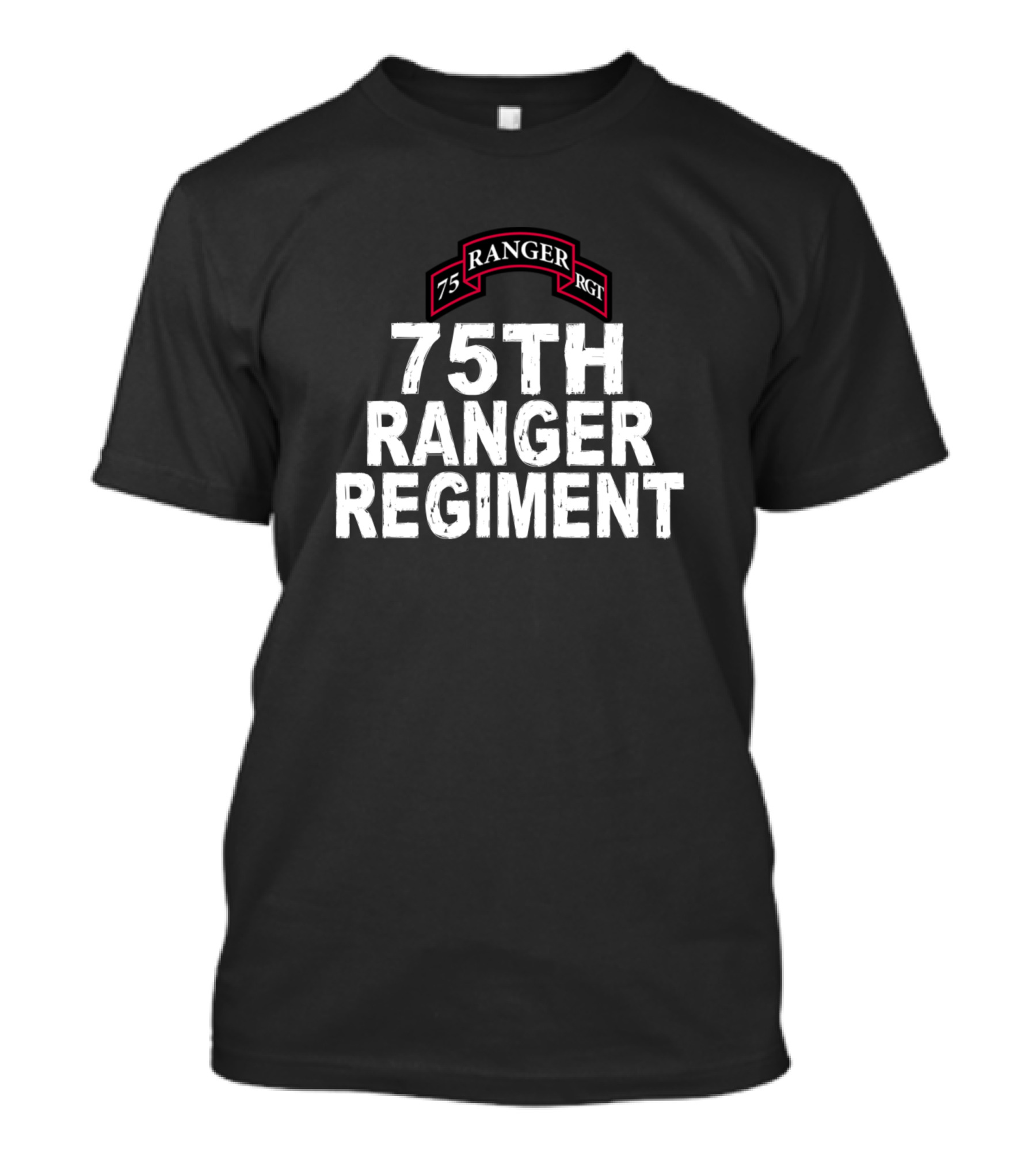 75TH Ranger Regiment 75 Ranger RGT Army USA T-Shirt