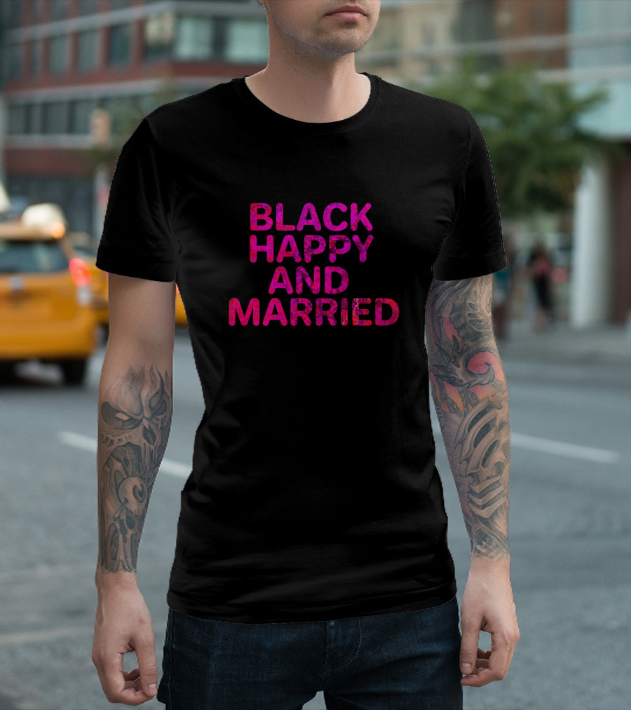 Black Happy And Married Vibrant Pink T-Shirt