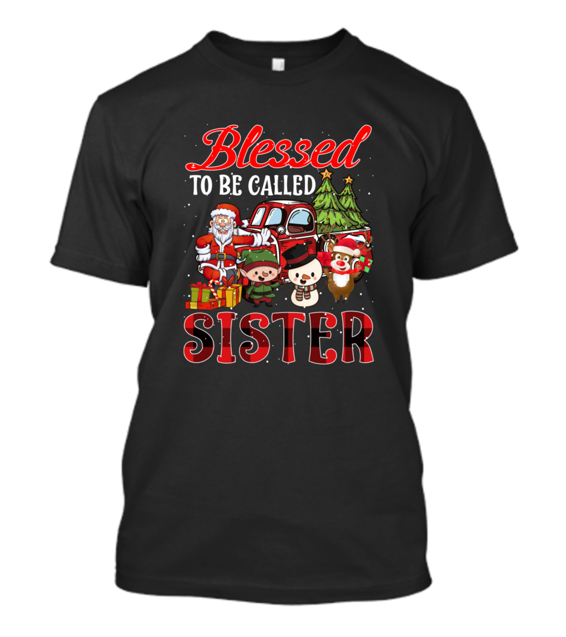 Blessed To Be Called Sister Santa Truck Snowman Christmas Trees T-Shirt