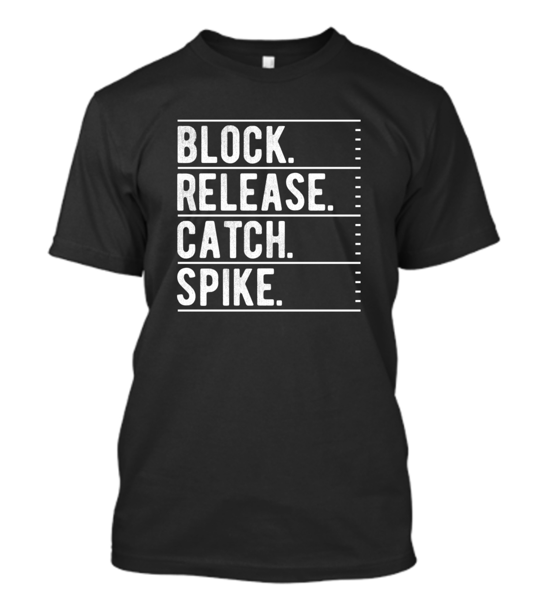 Block Release Catch Spike Quarterback National Tig T-Shirt