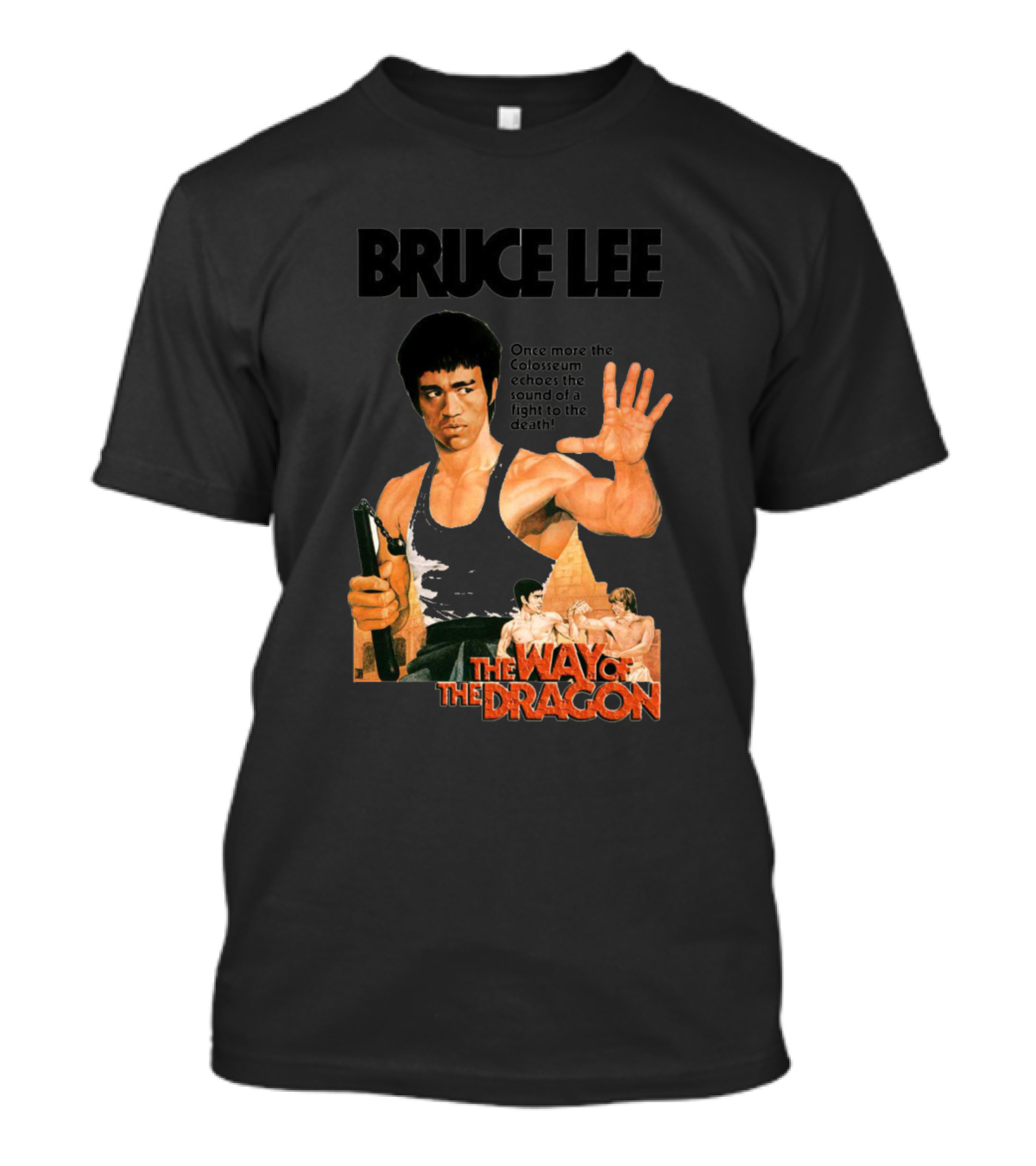 Bruce Lee Once More The Colosseum Echoes The Way Of The Dragon T-Shirt