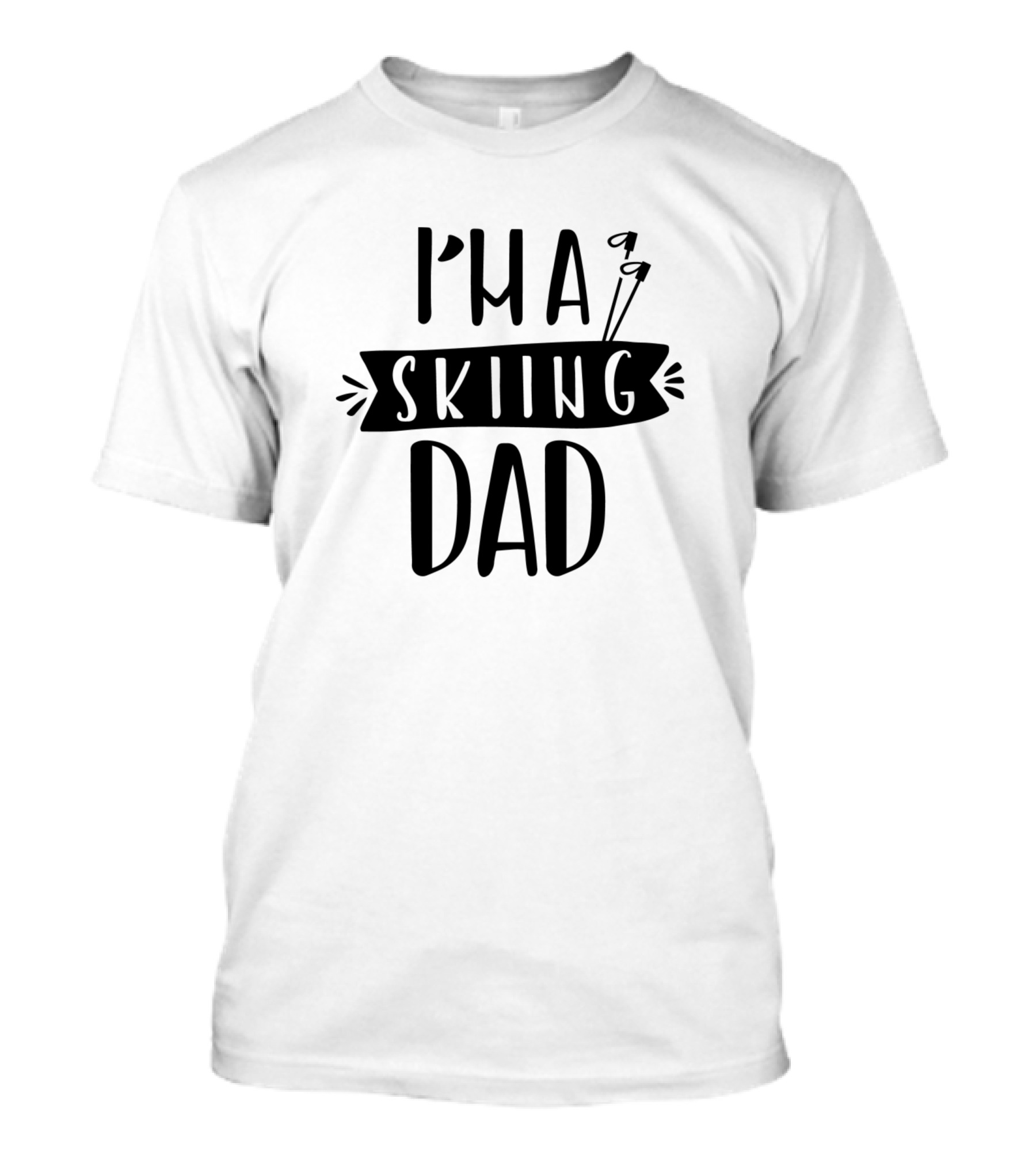 I'm A Skiing Dad T-Shirt