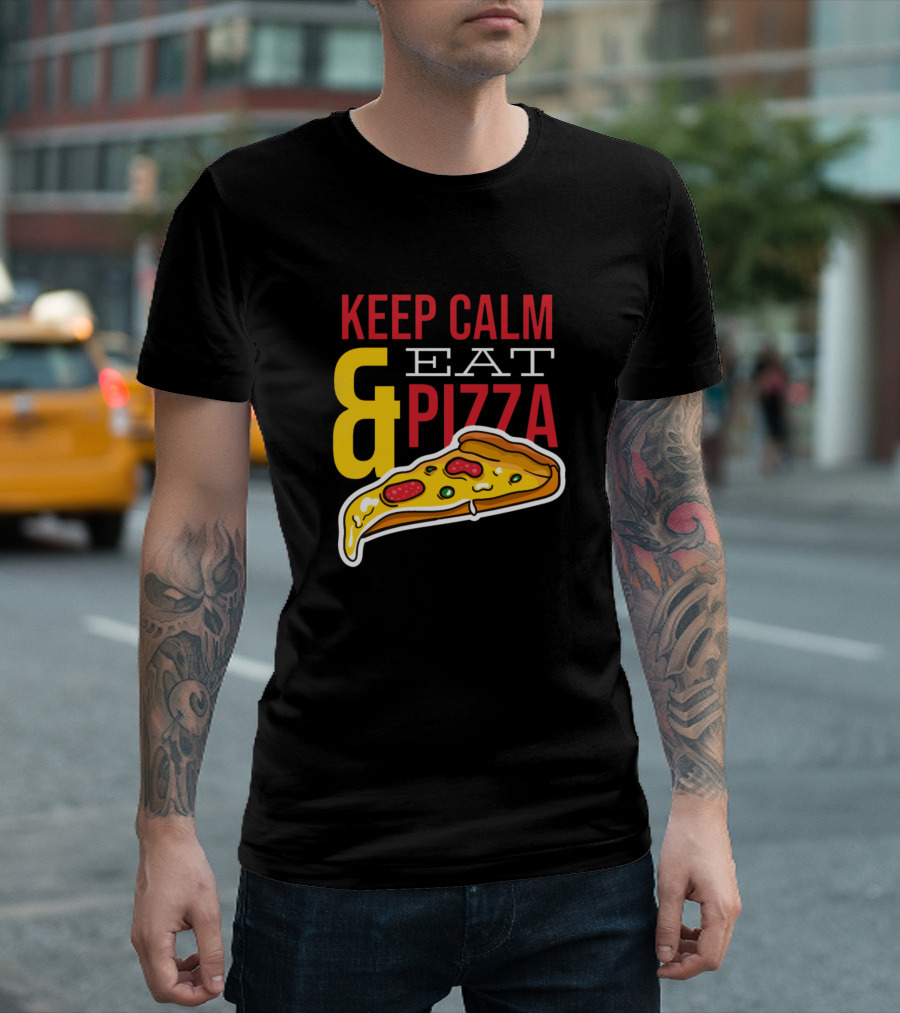KEEP CALM AND EAT PIZZA T-Shirt