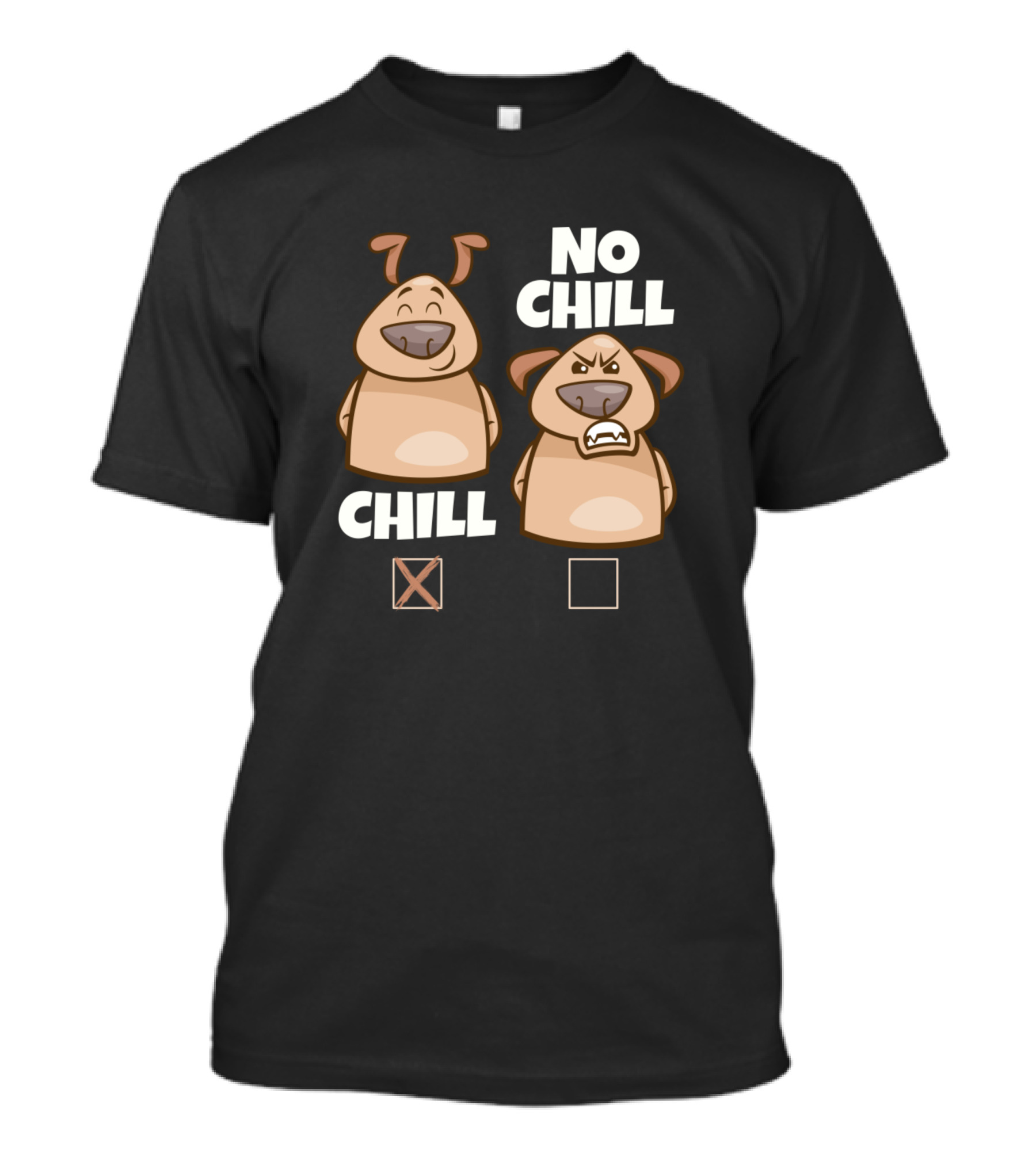 Funny Dog Chill No Chill Checkbox Humor T-Shirt