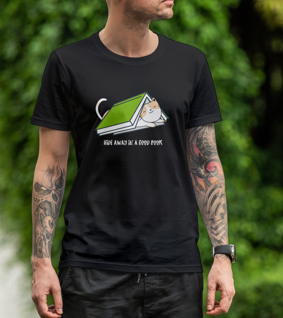 Hide Away In A Good Book I Love Reading Books With Cute Cat T-Shirt