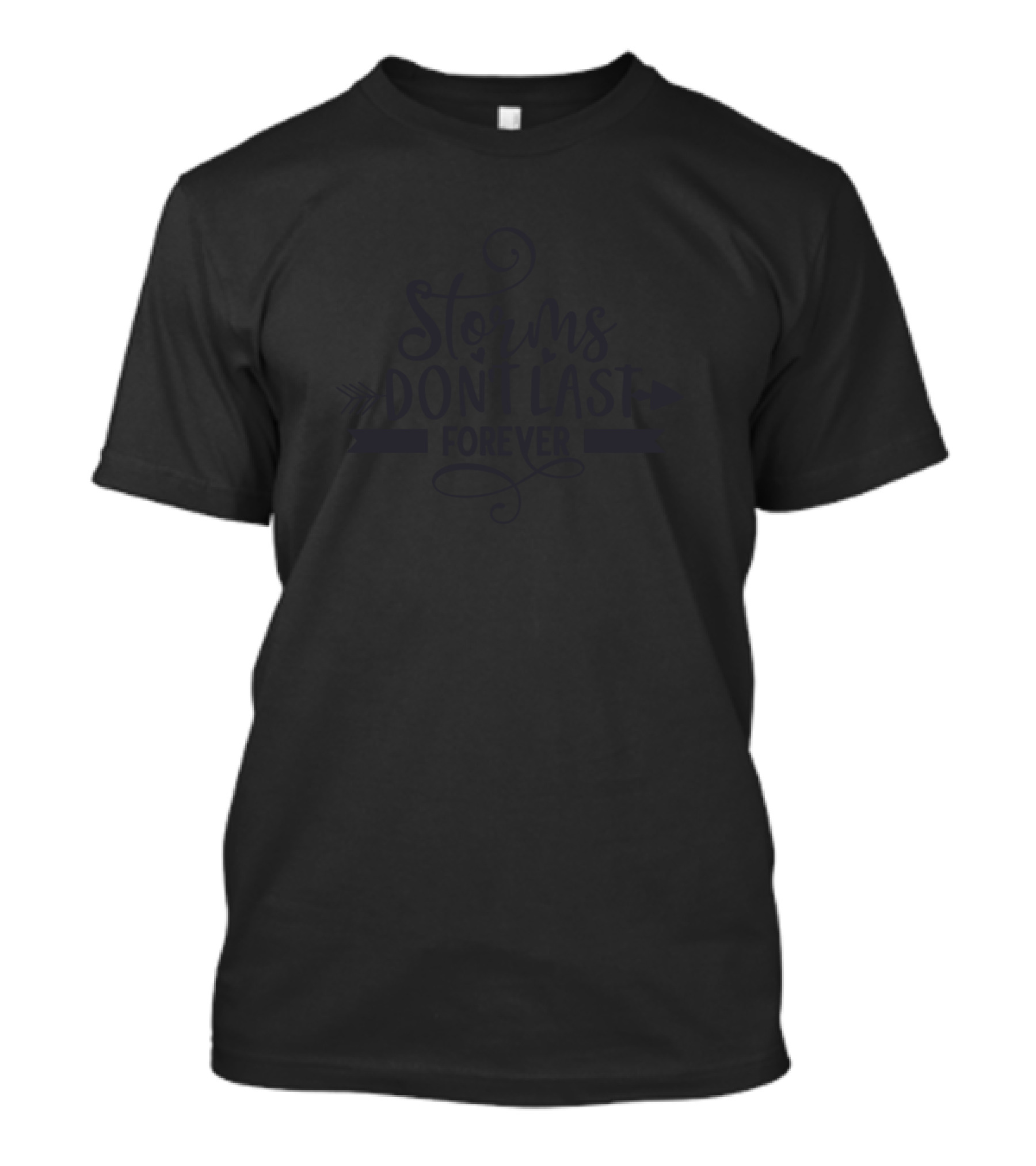 Storms Don't Last Forever Vintage Typography T-Shirt