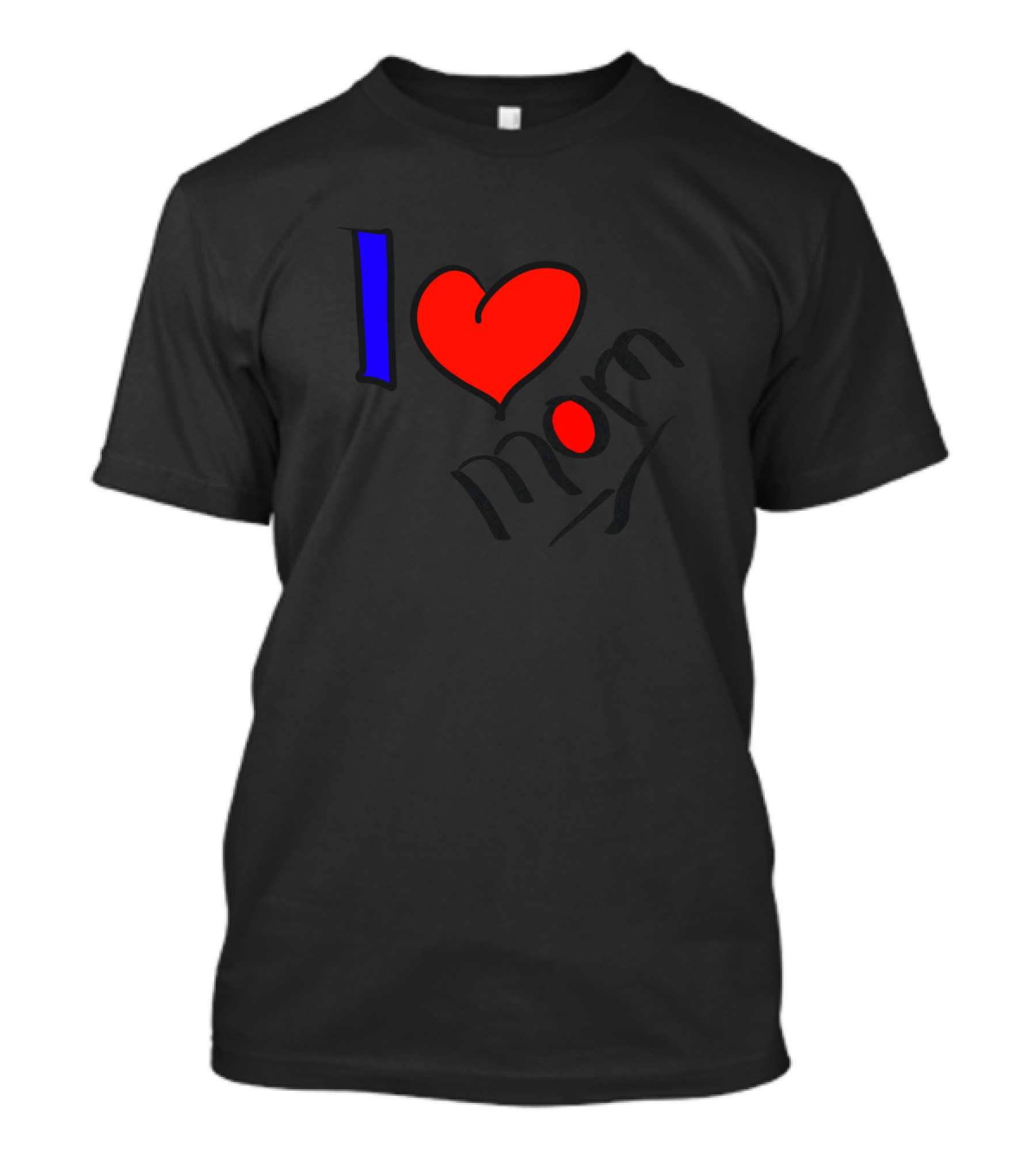 I Love Mom Heart Design Digital Painting T-Shirt