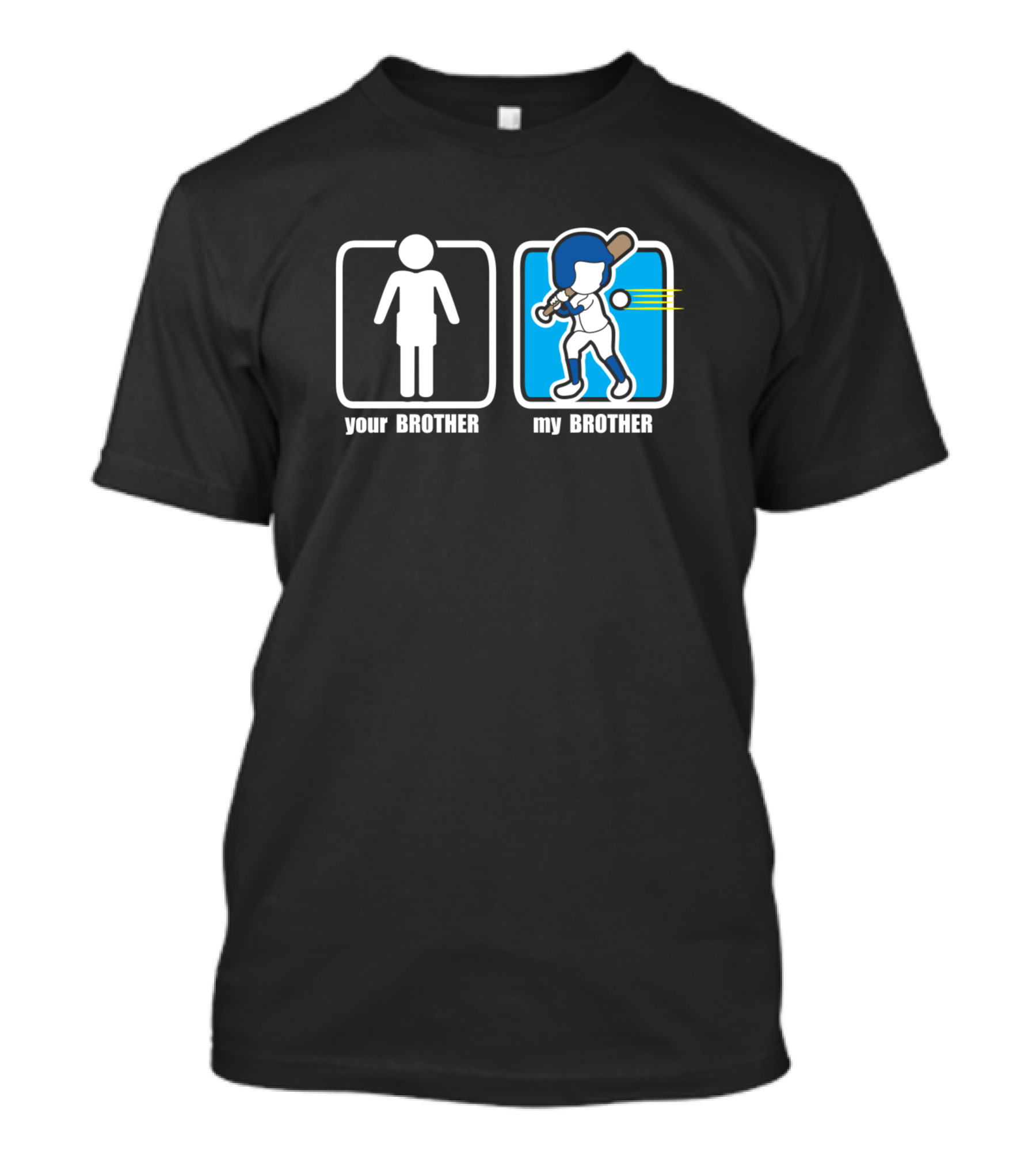 Your Brother My Brother Baseball Player T-Shirt