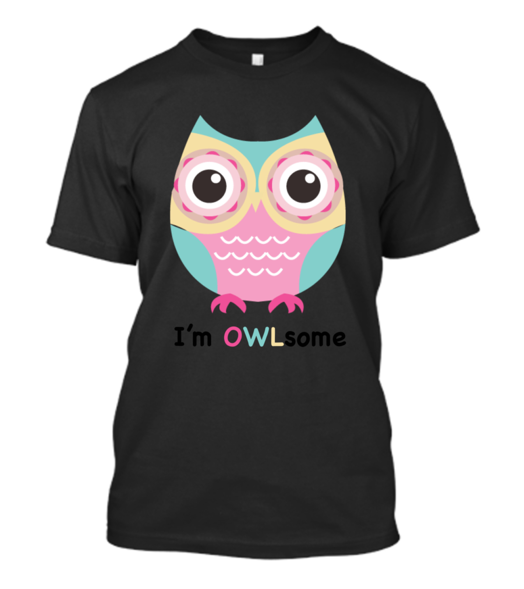 I'm OWLsome Cute And Funny Owl T-Shirt
