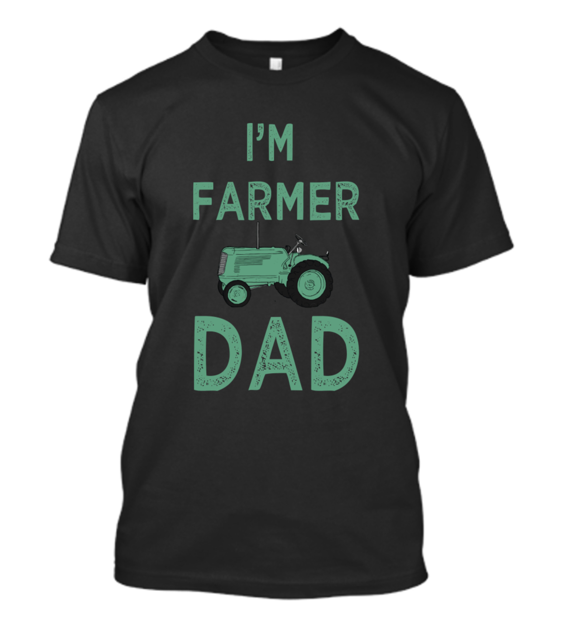 I'm Farmer Dad Tractor T-Shirt
