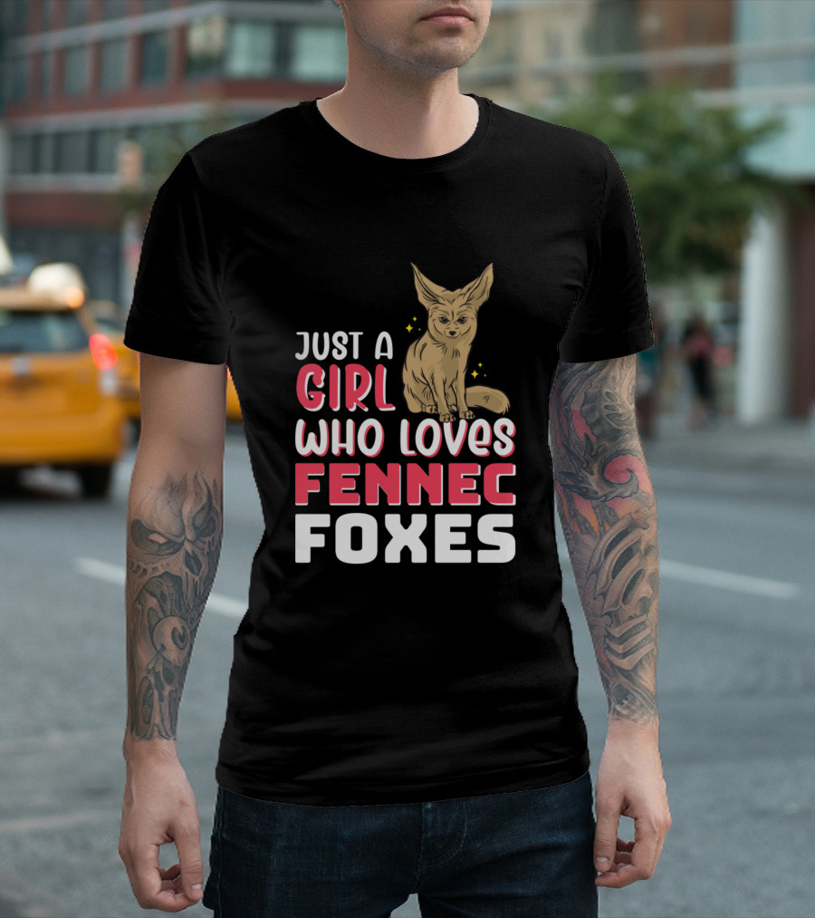 Just A Girl Who Loves Fennec Foxes T-Shirt