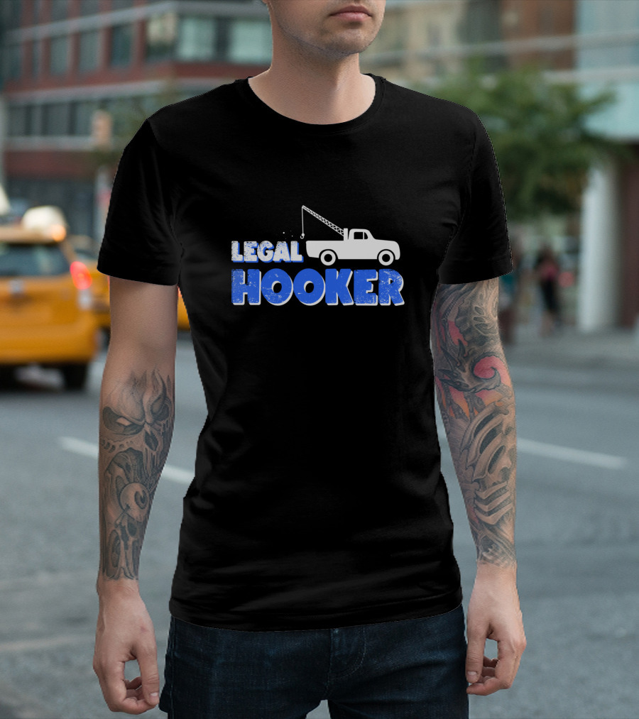 Legal Hooker Tow Truck Driver Vintage Humor T-Shirt