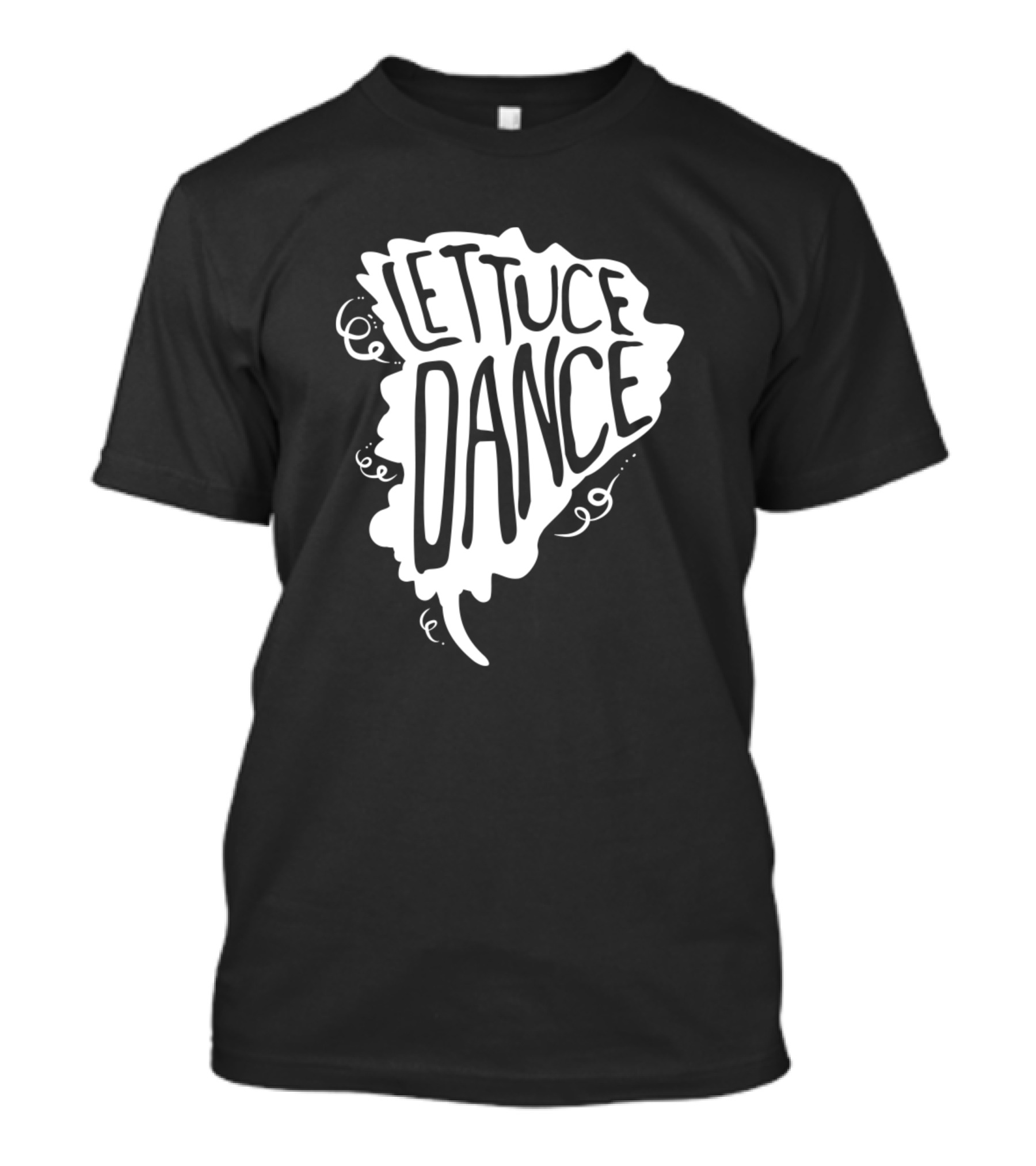 LETTUCE DANCE T-Shirt