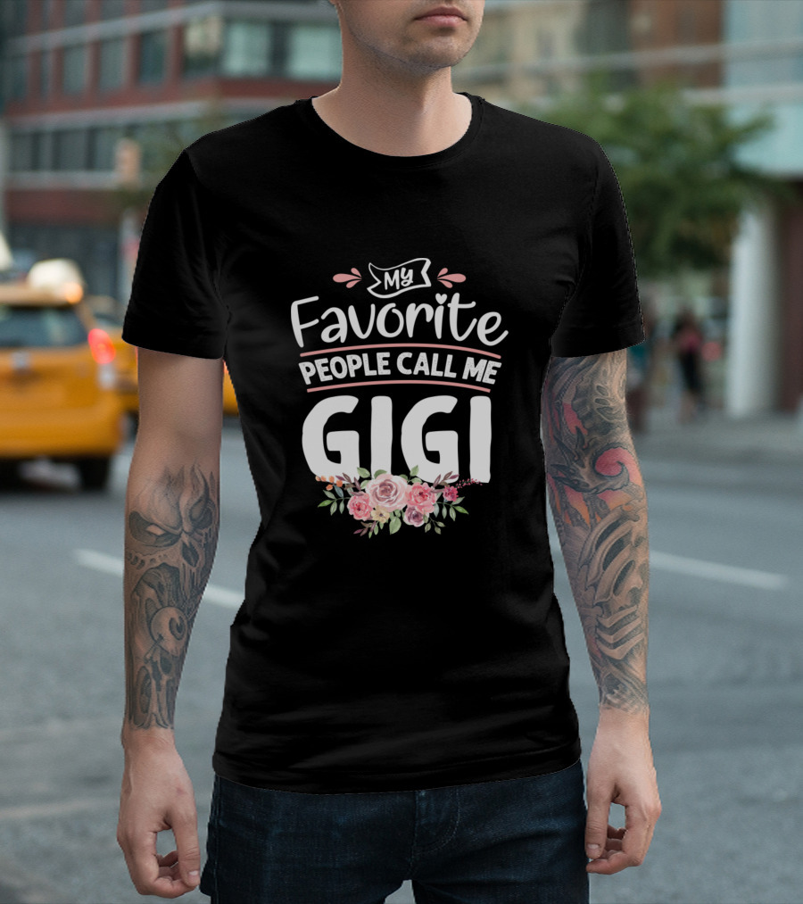 My Favorite People Call Me Gigi Floral T-Shirt