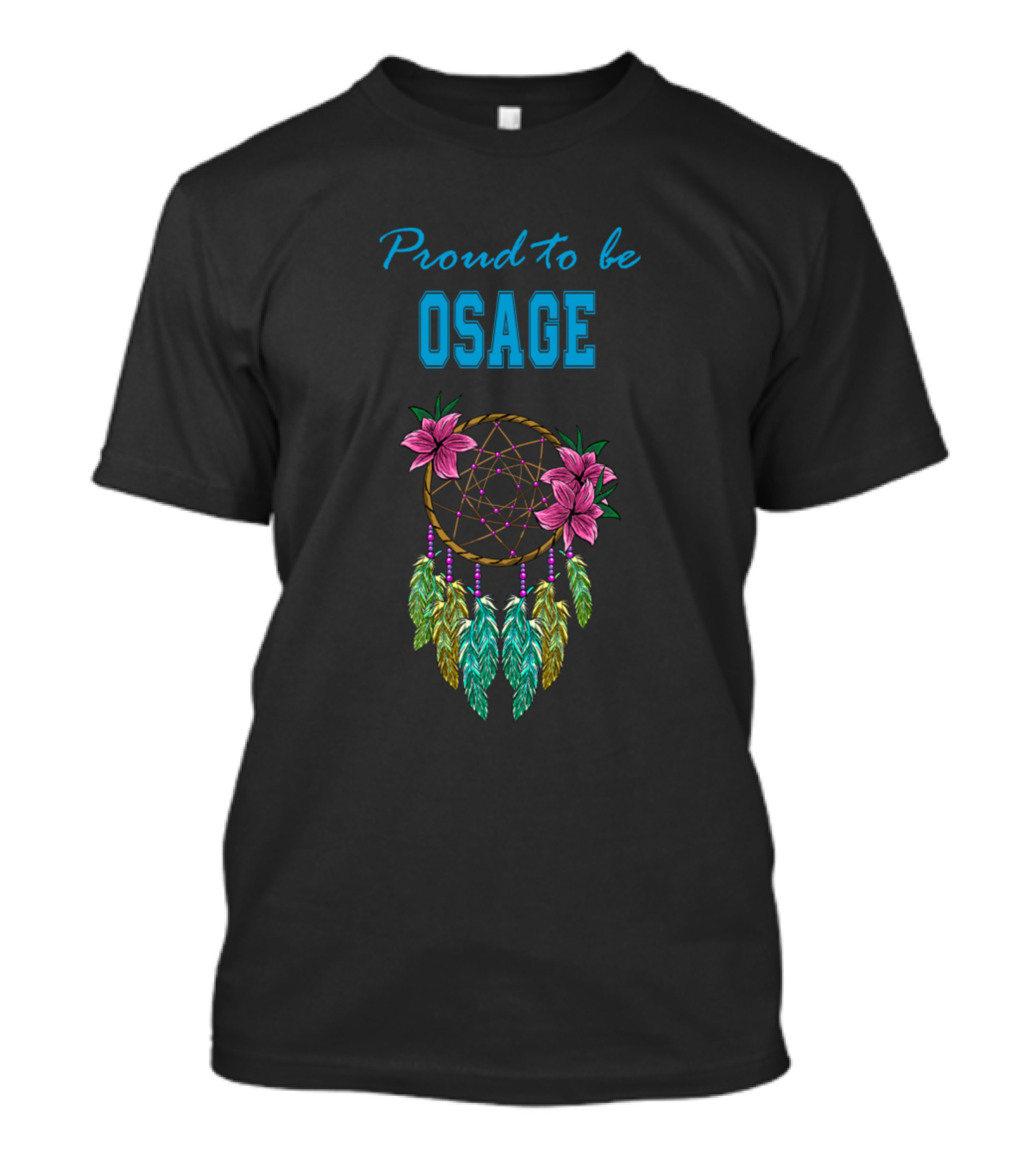 Proud To Be Osage Eagle Feathers T-Shirt